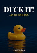 DUCK IT! ...en doe wat je drijft - E-boek